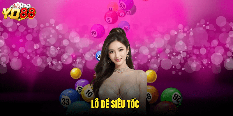 Lô Đề Siêu Tốc