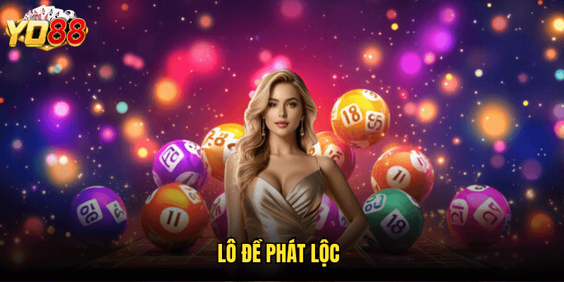 Lô Đề Phát Lộc