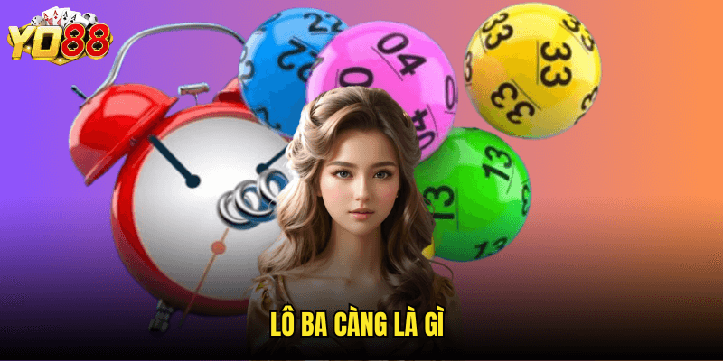 Lô Ba Càng Là Gì
