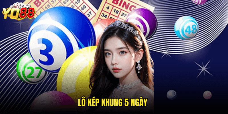 Lô Kép Khung 5 Ngày