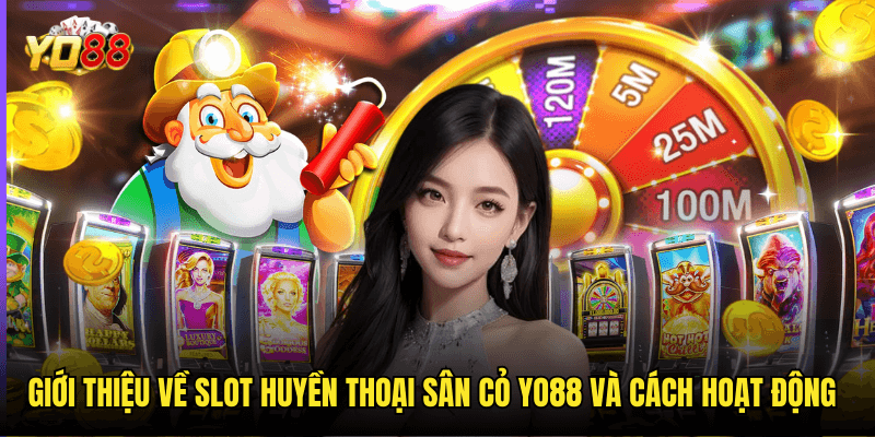Chinh Phục Slot Huyền Thoại Sân Cỏ Yo88 - Đắm Chìm Trong Thế Giới Bóng Đá Đỉnh Cao 2 Giới Thiệu Về Slot Huyền Thoại Sân Cỏ Yo88 Và Cách Hoạt Động