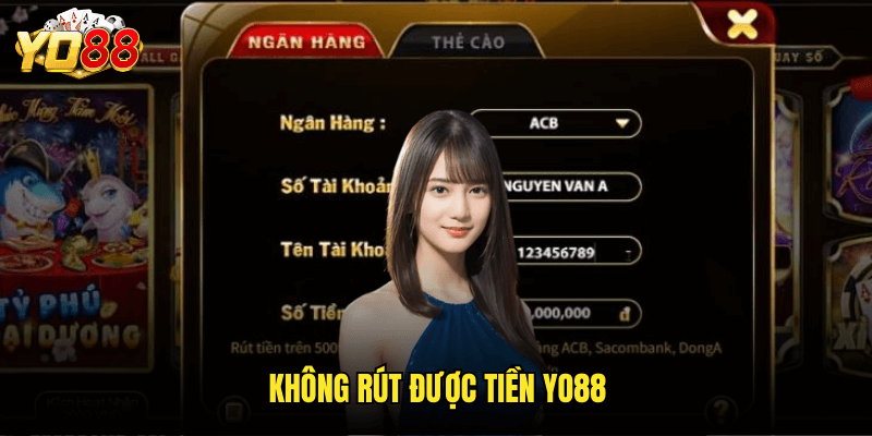 Không Rút Được Tiền Yo88