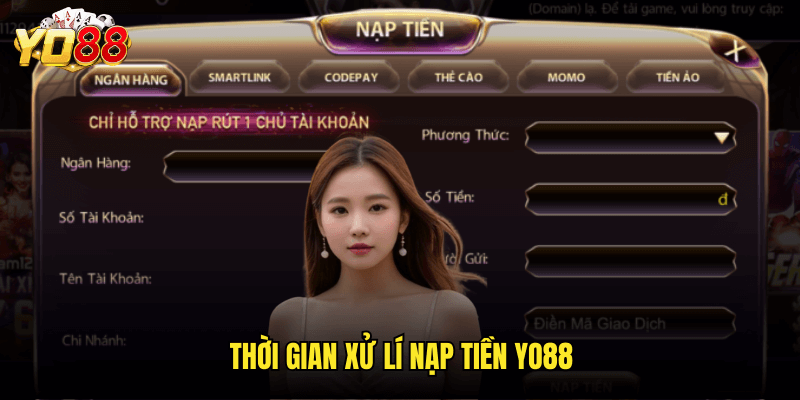 Thời Gian Xử Lí Nạp Tiền Yo88