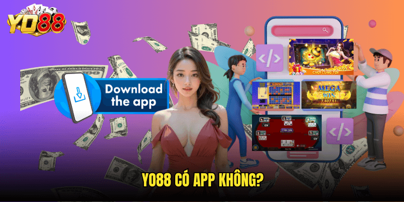 Yo88 Có App Không?