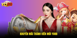 Khuyến Mãi Thành Viên Mới Yo88