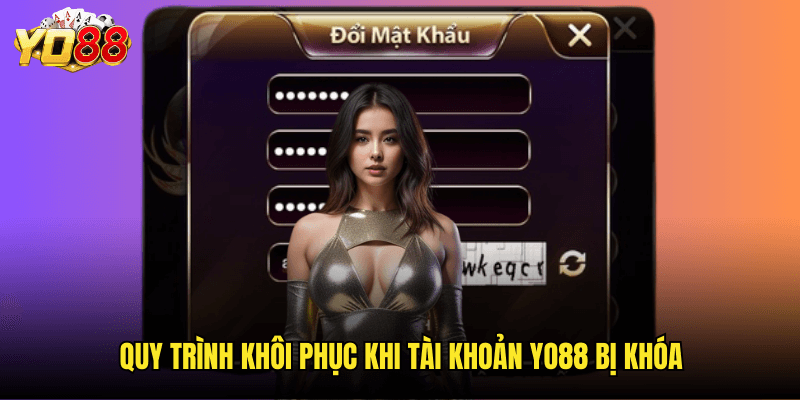 Tại Sao Tài Khoản Yo88 Của Tôi Bị Khóa? - Nguyên Nhân Và Giải Pháp Toàn Diện 3 Quy Trình Khôi Phục Khi Tài Khoản Yo88 Bị Khóa